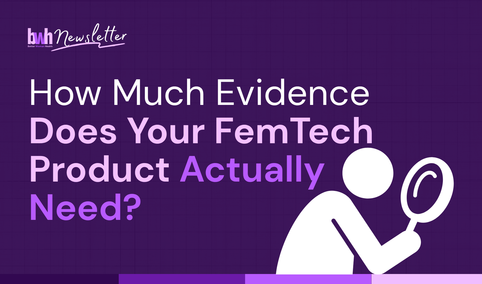 How much evidence does your femtech product actually need